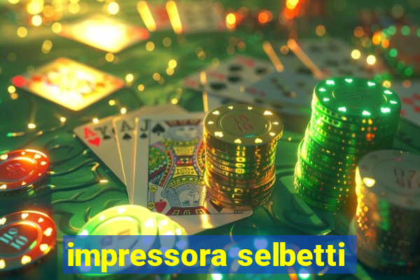 impressora selbetti